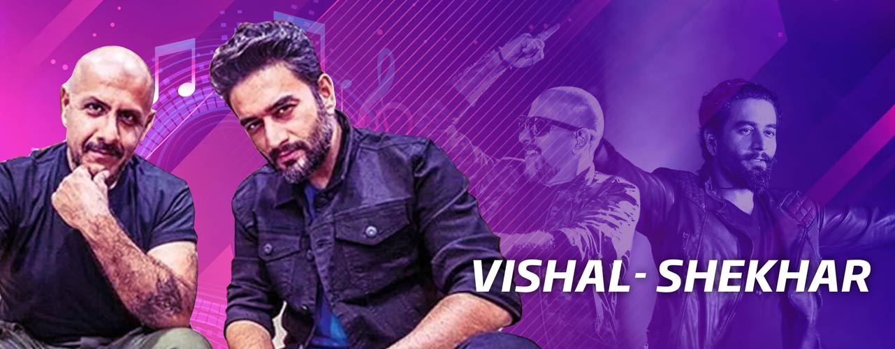 Vishal-Shekhar Banner