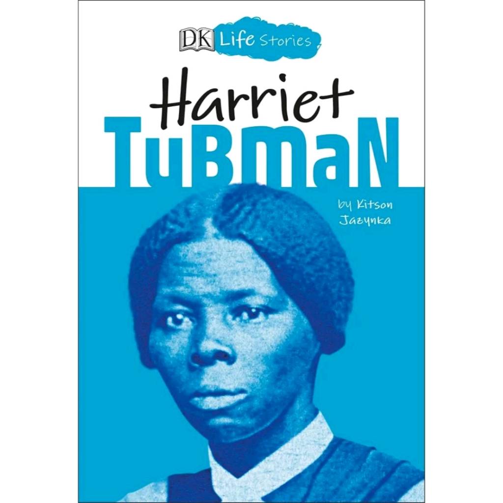 DK Life stories Harriet Tubman
