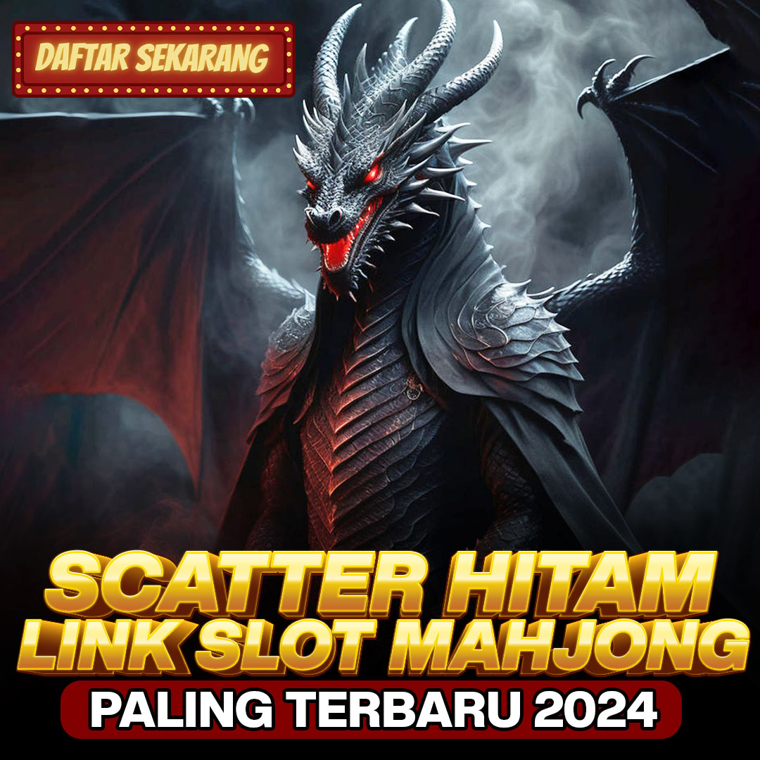 Scatter Hitam > Daftar Slot Gacor Mahjong Ways 2 Gampang Maxwin Hari Ini