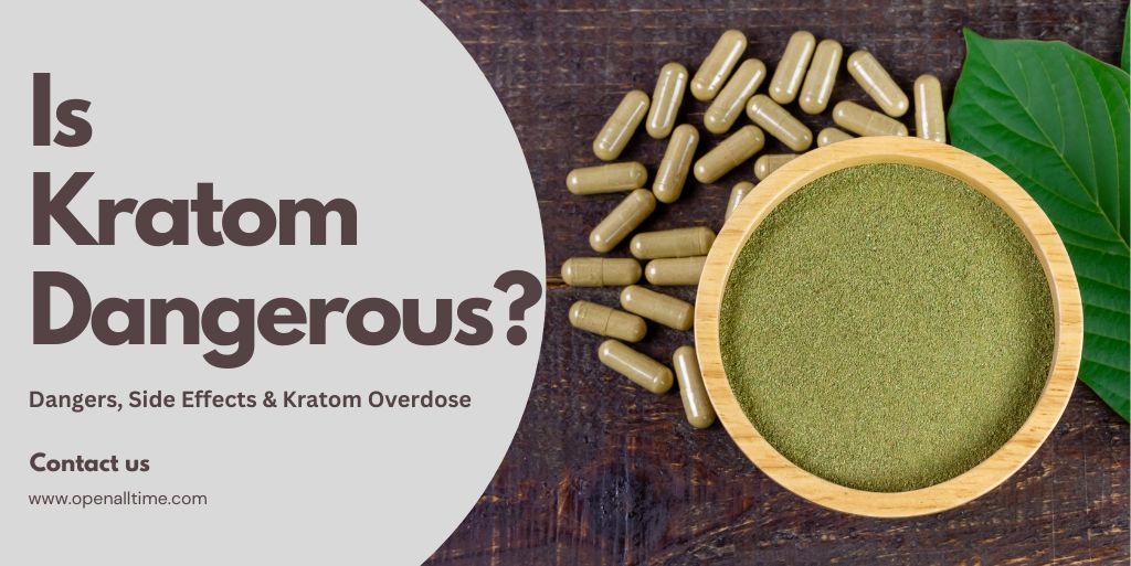 is kratom dangerous