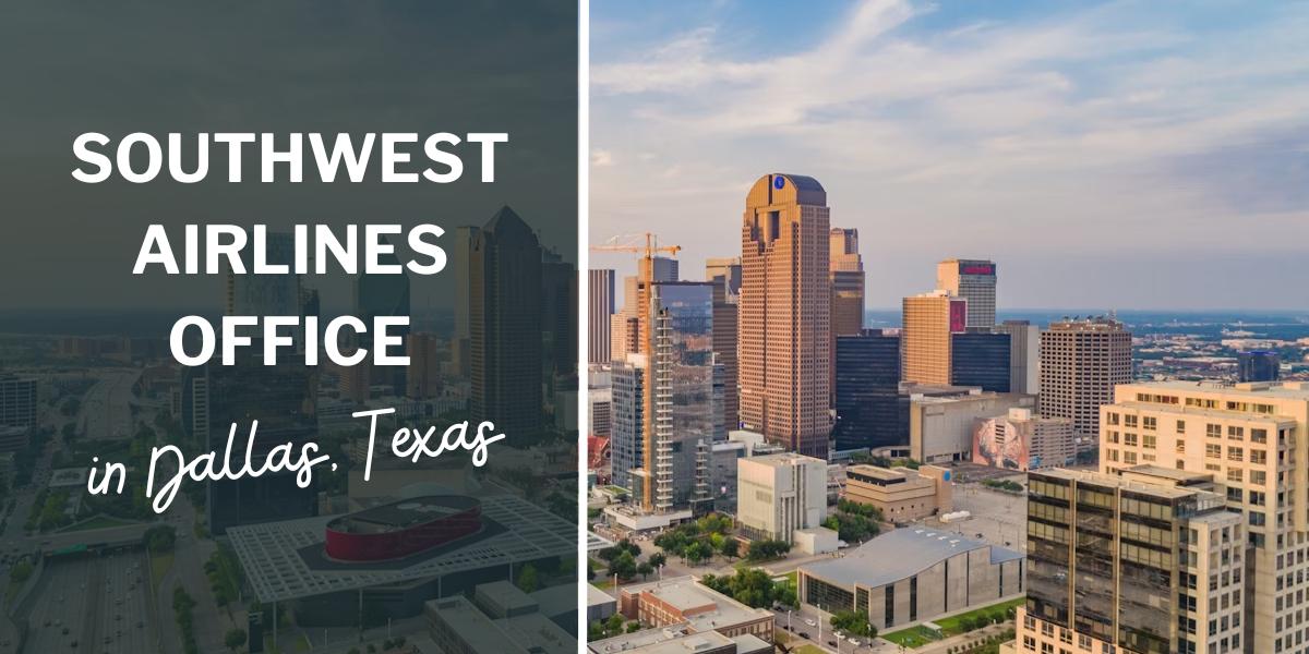 Southwest Airlines Office in Dallas, Texas