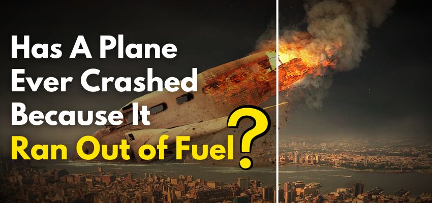 Has a Plane Ever Crash Because It Runs Out of Fuel?