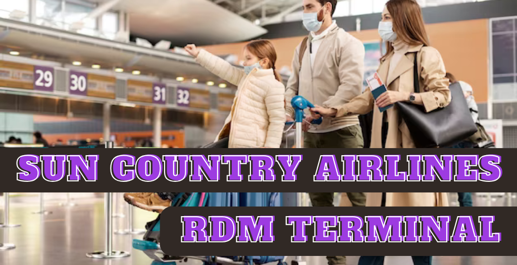 What Terminal is Sun Country at Redmond? RDM Airport +18557451194