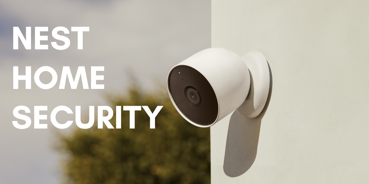 Nest Home Security