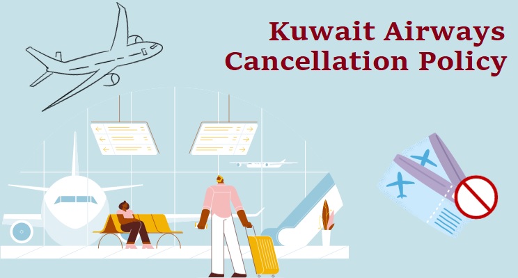 Kuwait Airways Cancellation Policy