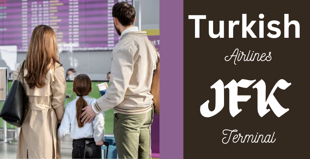 What Terminal is Turkish at JFK Airport? +18557451194