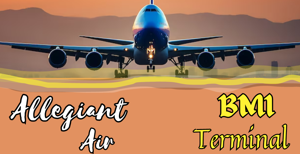 What Terminal is Allegiant at Bloomington? BMI Airport +18557451194