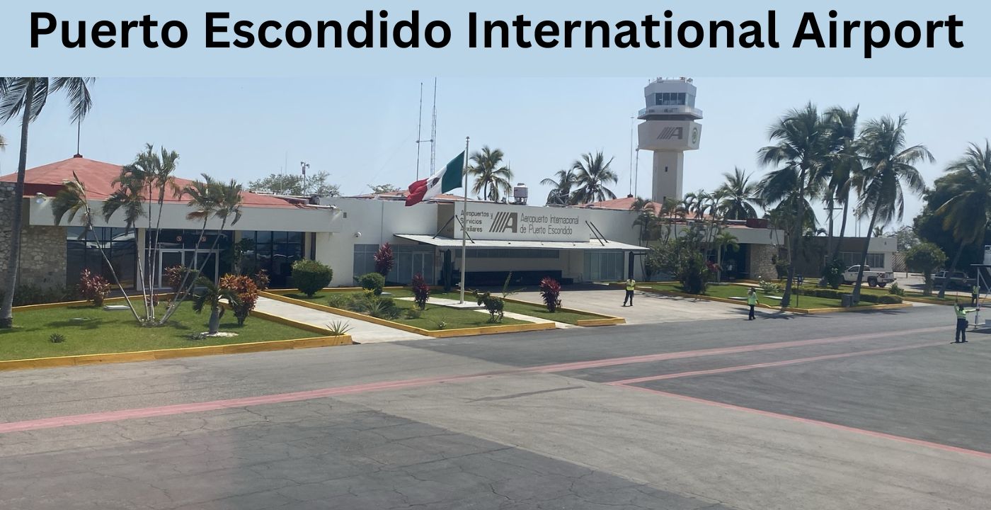 Puerto Escondido International Airport