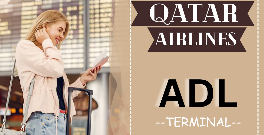 what-terminal-is-qatar-at-adl-airport-1-855-745-1194