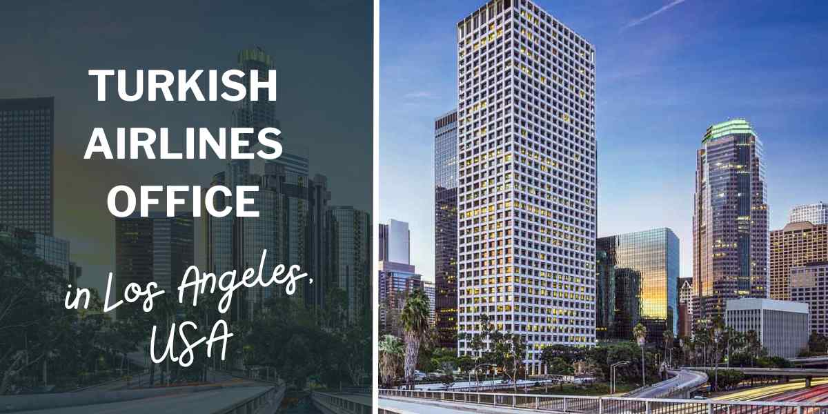 Turkish Airlines Office In Los Angeles, USA