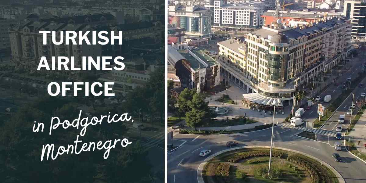 Turkish Airlines Office In Podgorica, Montenegro