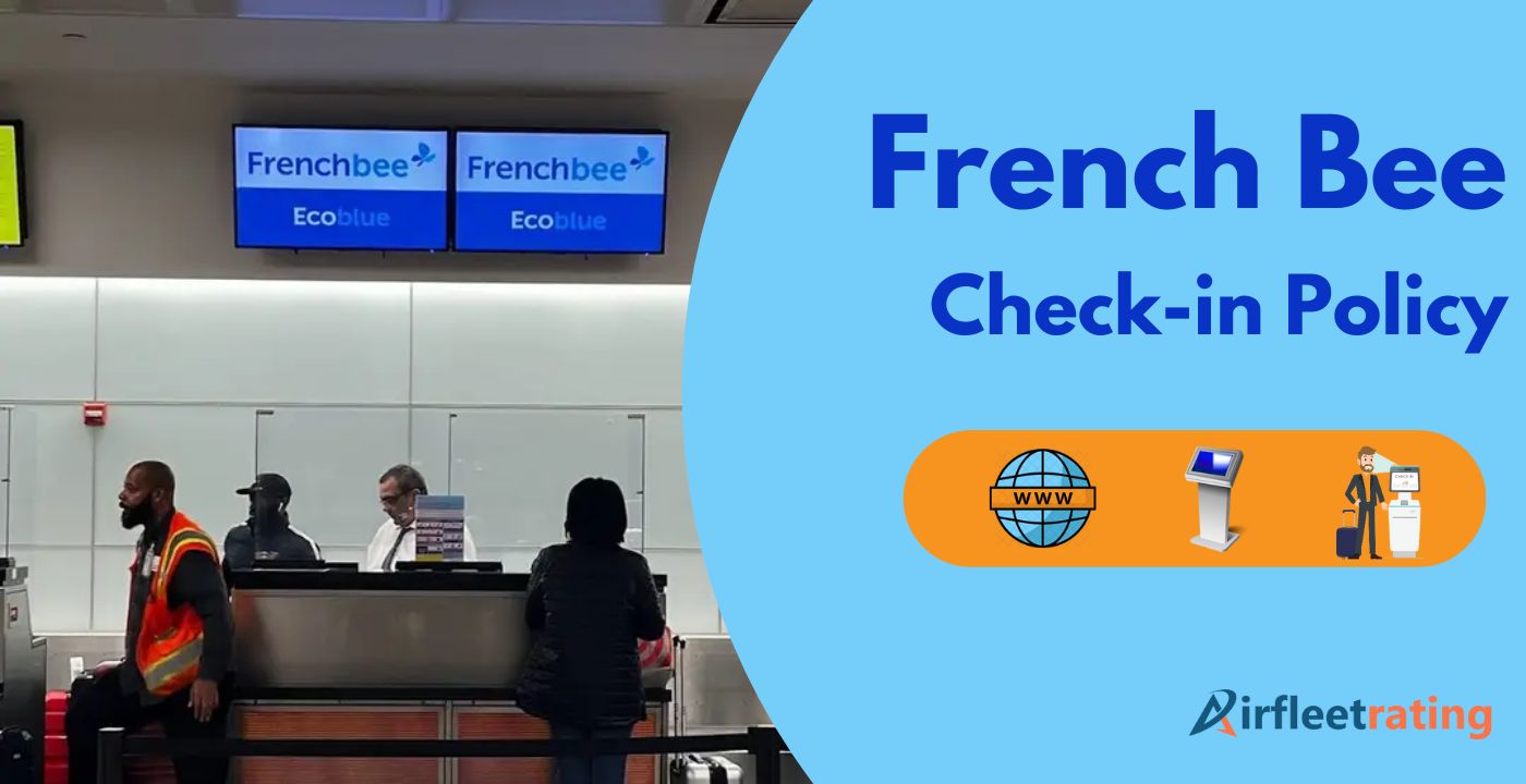 French Bee Check-In Policy 