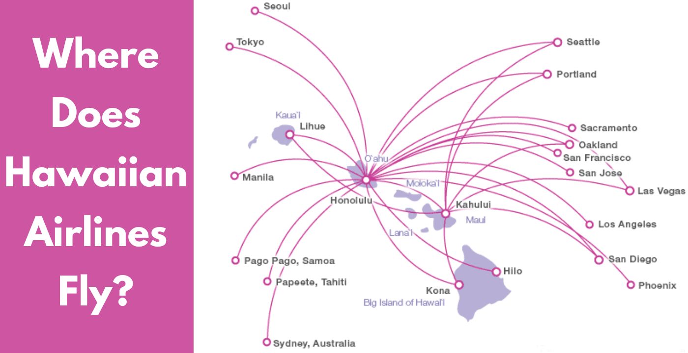 Where Does Hawaiian Airlines Fly