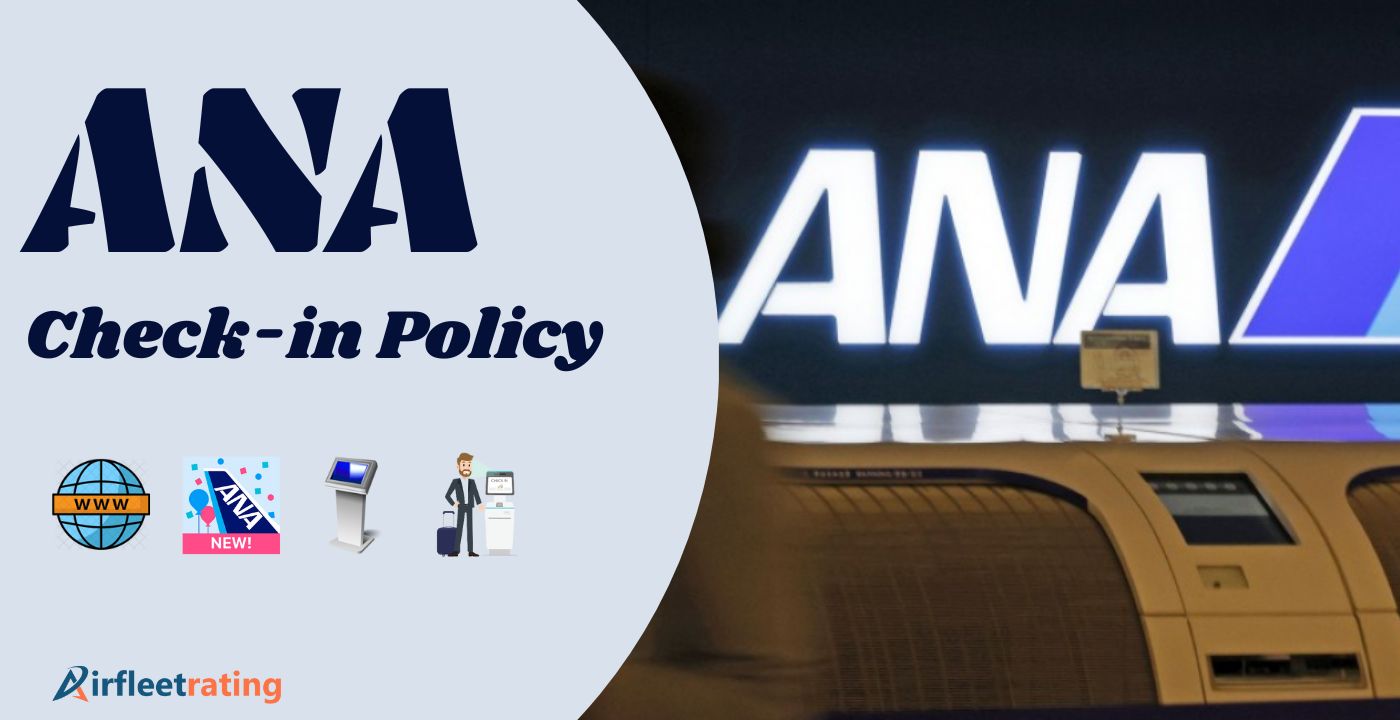 All Nippon Airways (ANA) Check In Policy