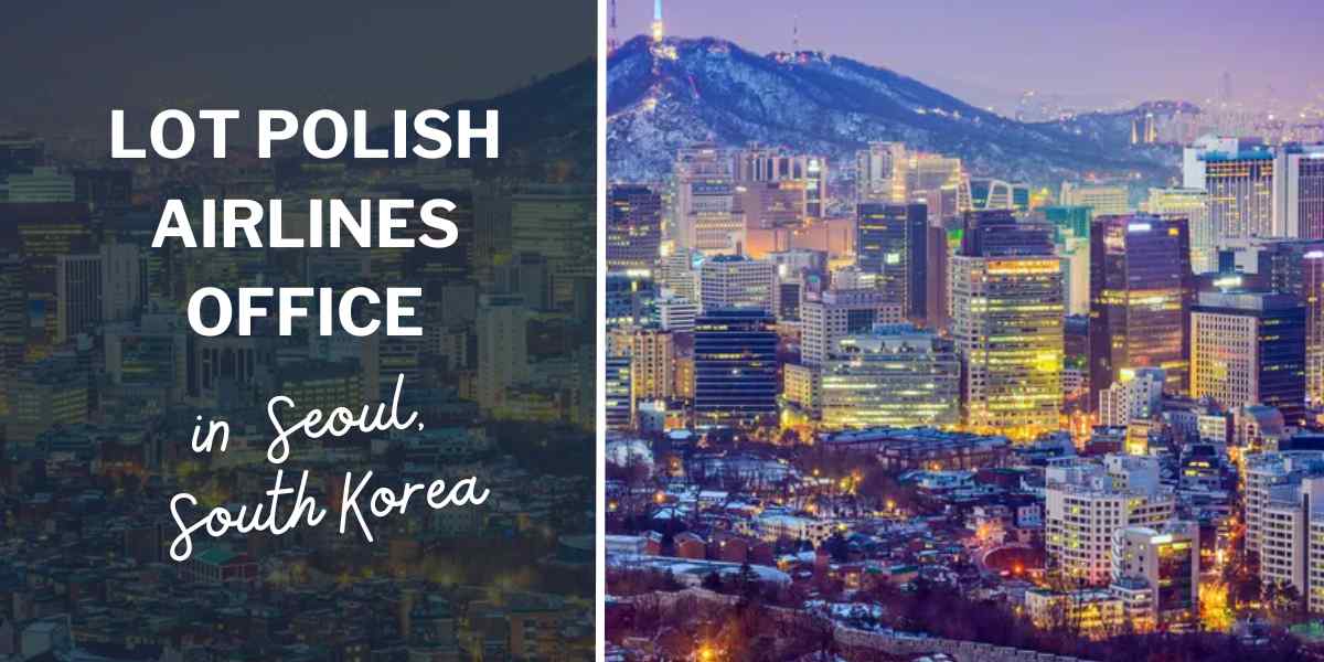 LOT Polish Airlines Office In Seoul, South Korea