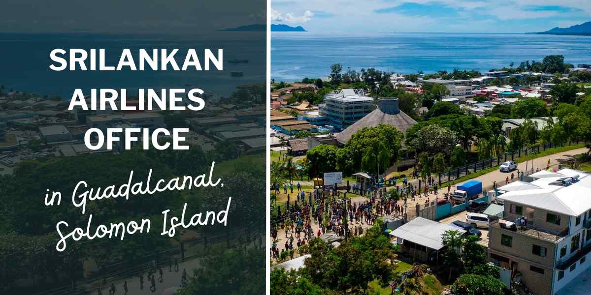 SriLankan Airlines Office in Guadalcanal, Solomon Island