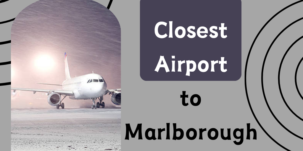 Closest Airport to Marlborough, Massachusetts