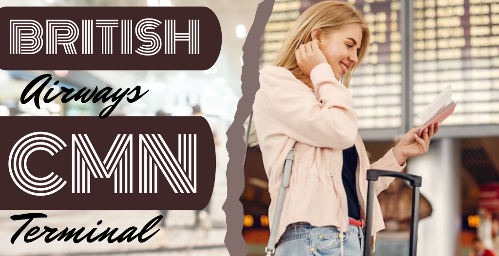 What Terminal is British at Casablanca? CMN Airport +18557451194