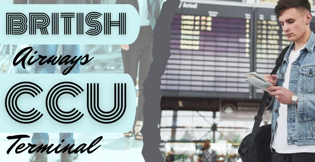 What Terminal is British at CCU Airport? +18557451194