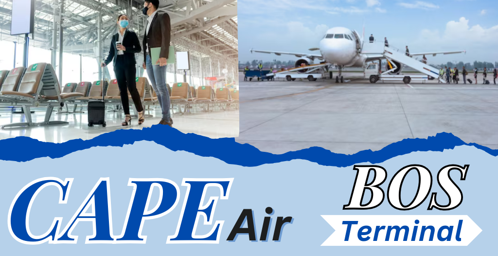 What Terminal is Cape Air at Logan? BOS Airport +18557451194