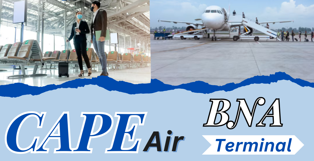 What Terminal is Cape Air at BNA Airport? +18557451194