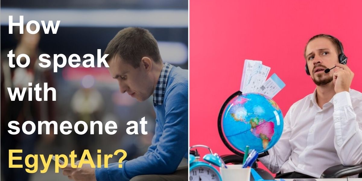 How to speak to someone at EgyptAir for help