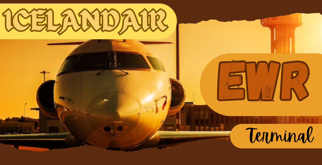 What Terminal is Icelandair at Newark? EWR Airport +18557451194