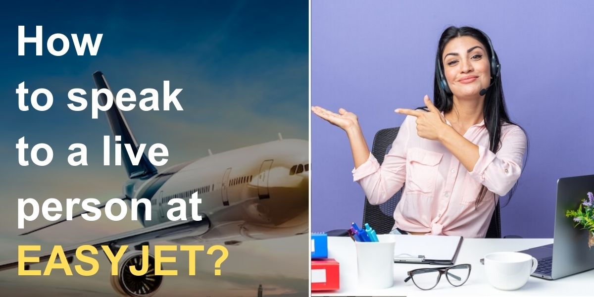 How to speak to a live person at EasyJet