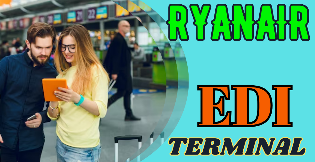 What Terminal is Ryanair at Edinburgh? EDI Airport +18557451194