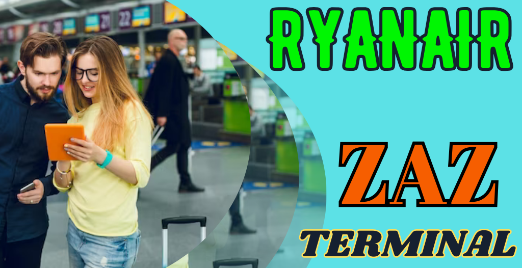 What Terminal is Ryanair at ZAZ Airport? +18557451194
