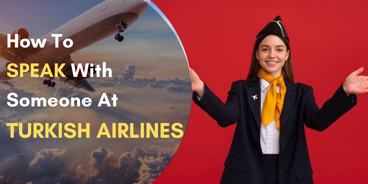How To Speak with Someone at Turkish Airlines