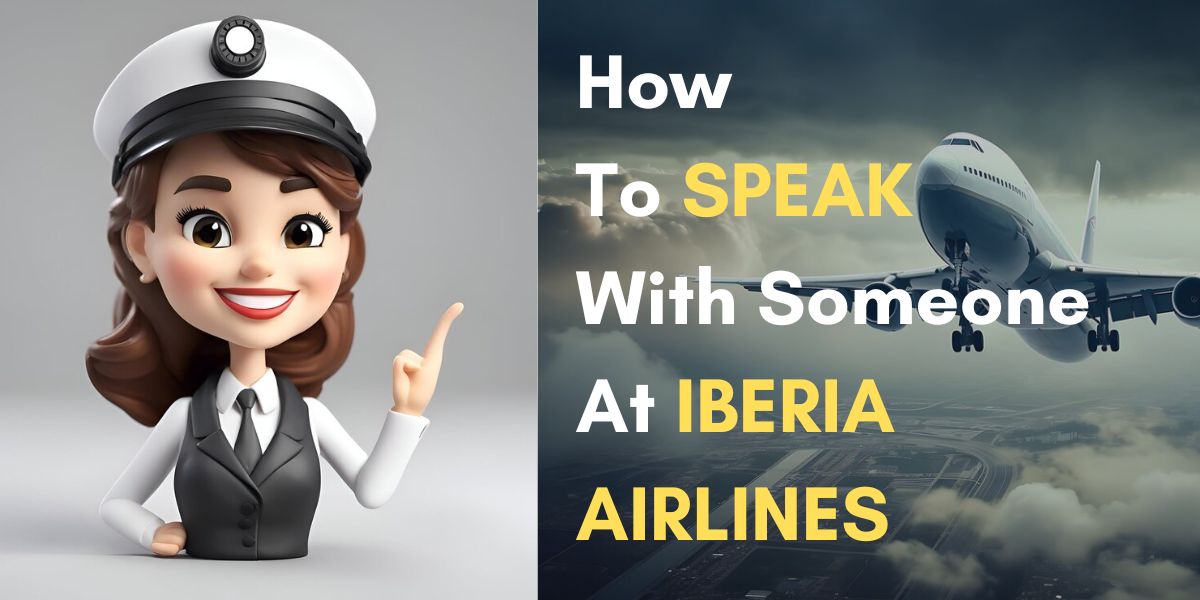 How To Speak with Someone at Iberia Airlines