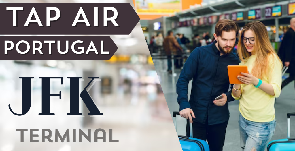 What Terminal is TAP Air Portugal at JFK Airport? +18557451194
