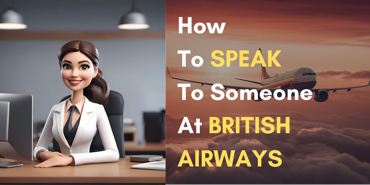How Do I Speak To Someone at British Airways