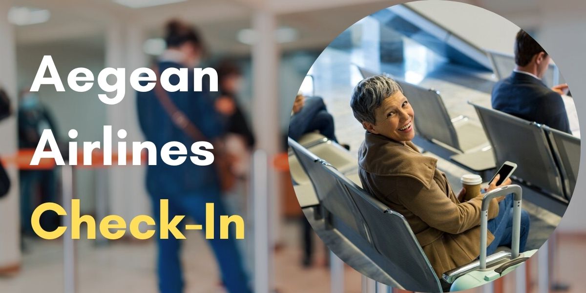 Aegean Airlines Check-In Policy