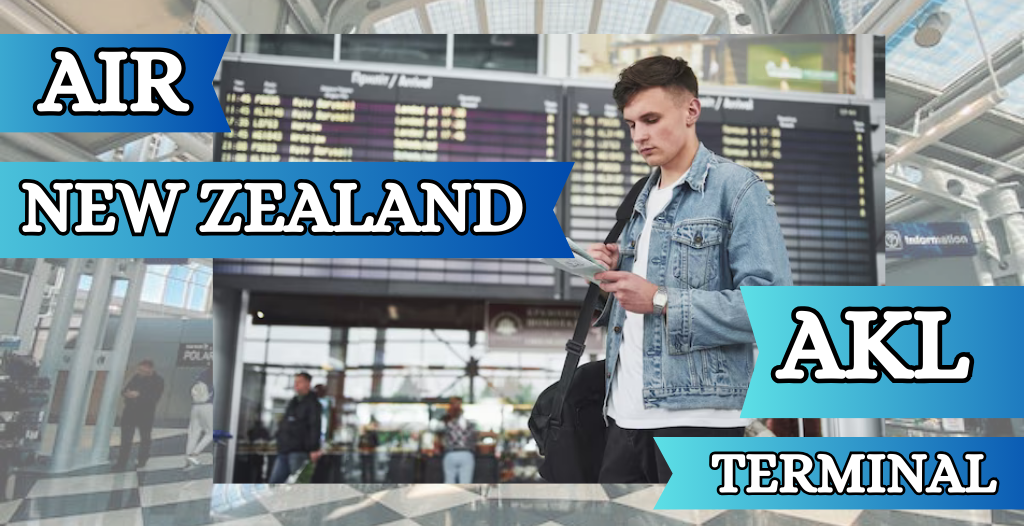 What Terminal is Air New Zealand at Auckland? AKL Airport +18557451194