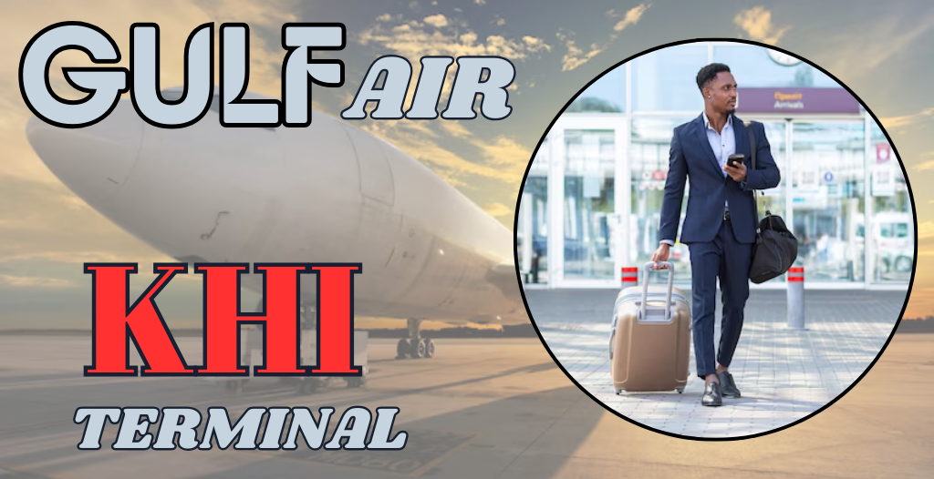 What Terminal is Gulf Air at KHI Airport? +18557451194