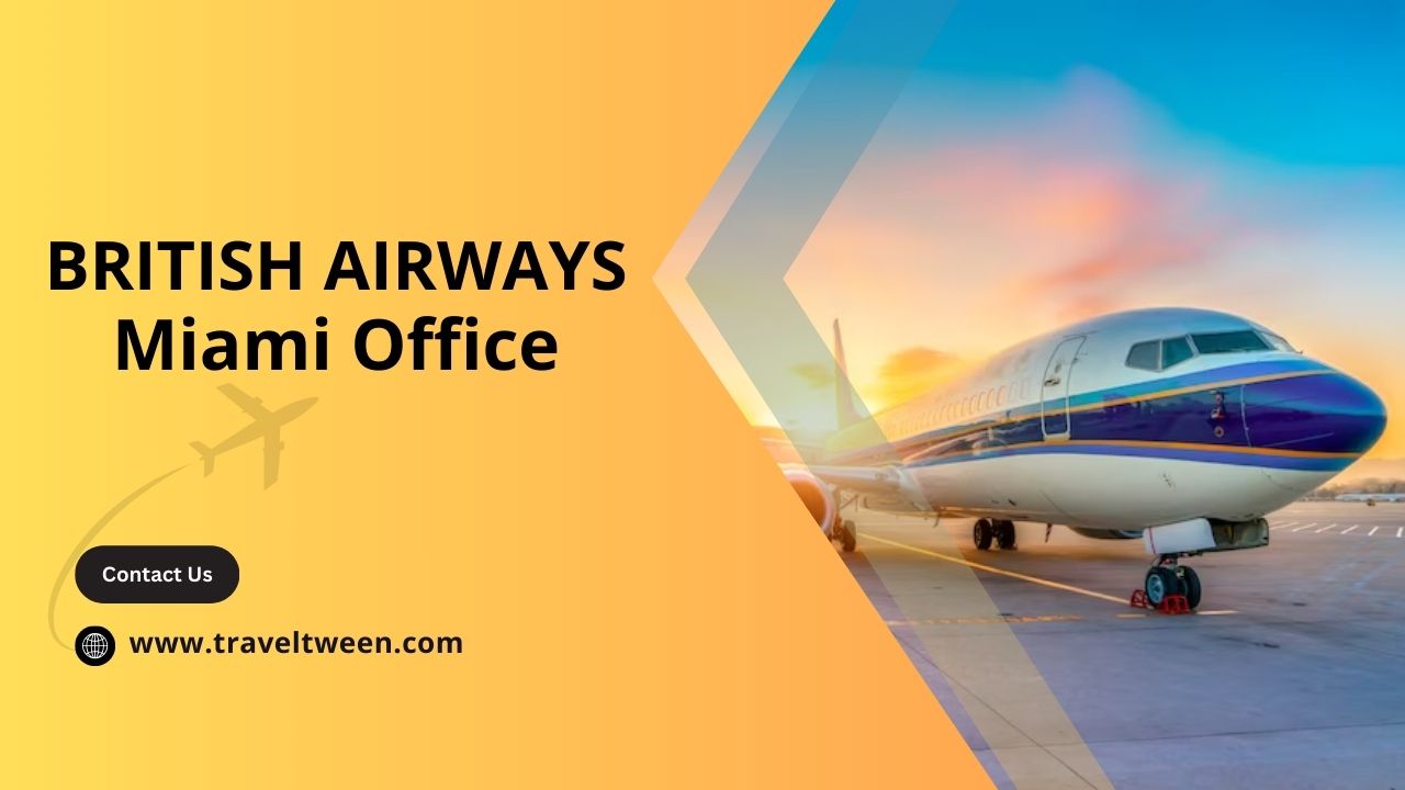 British Airways Miami Office Address +18004910297