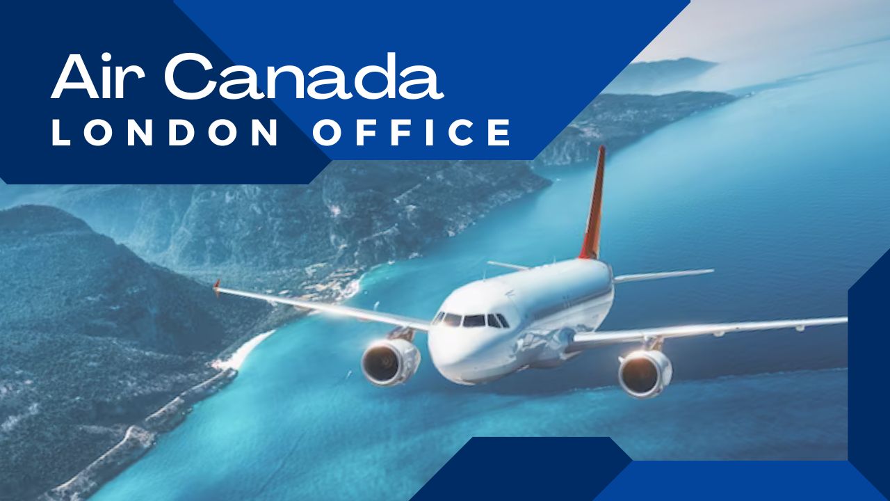 Air Canada London Office Address +18004910297