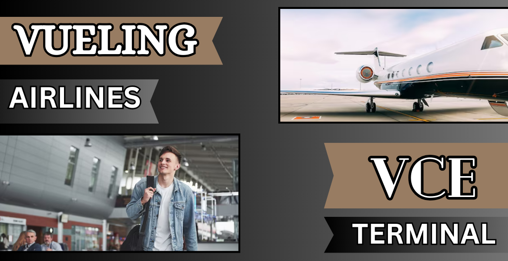 What Terminal is Vueling Airlines at Venice? VCE Airport +18557451194