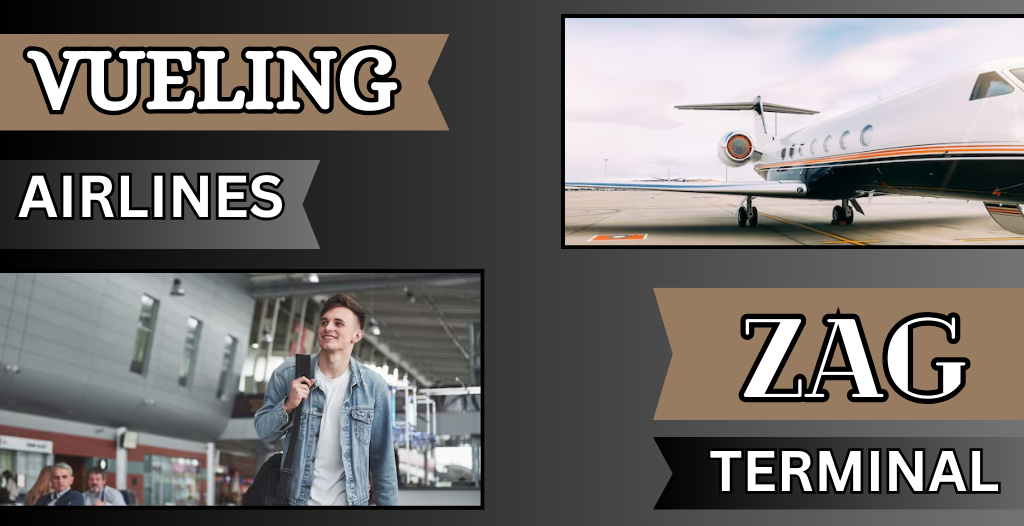 What Terminal is Vueling Airlines at Zagreb? ZAG Airport +18557451194