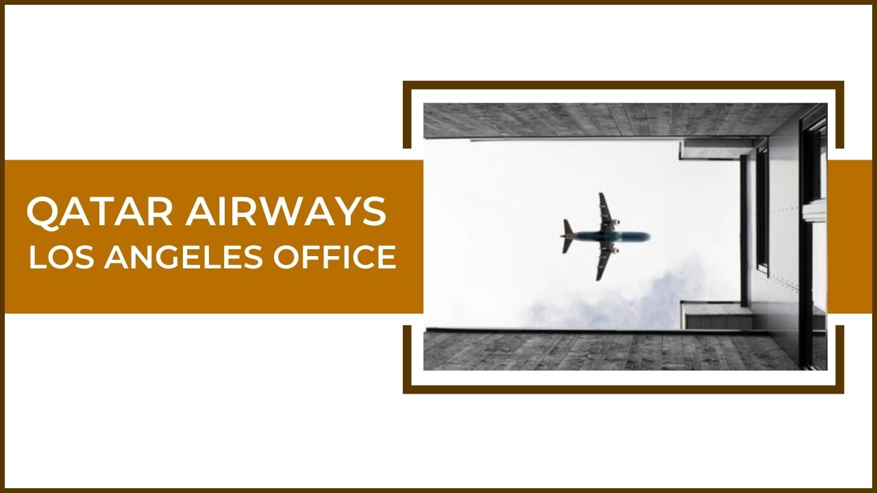 Qatar Airways Los Angeles Office Address +18004910297