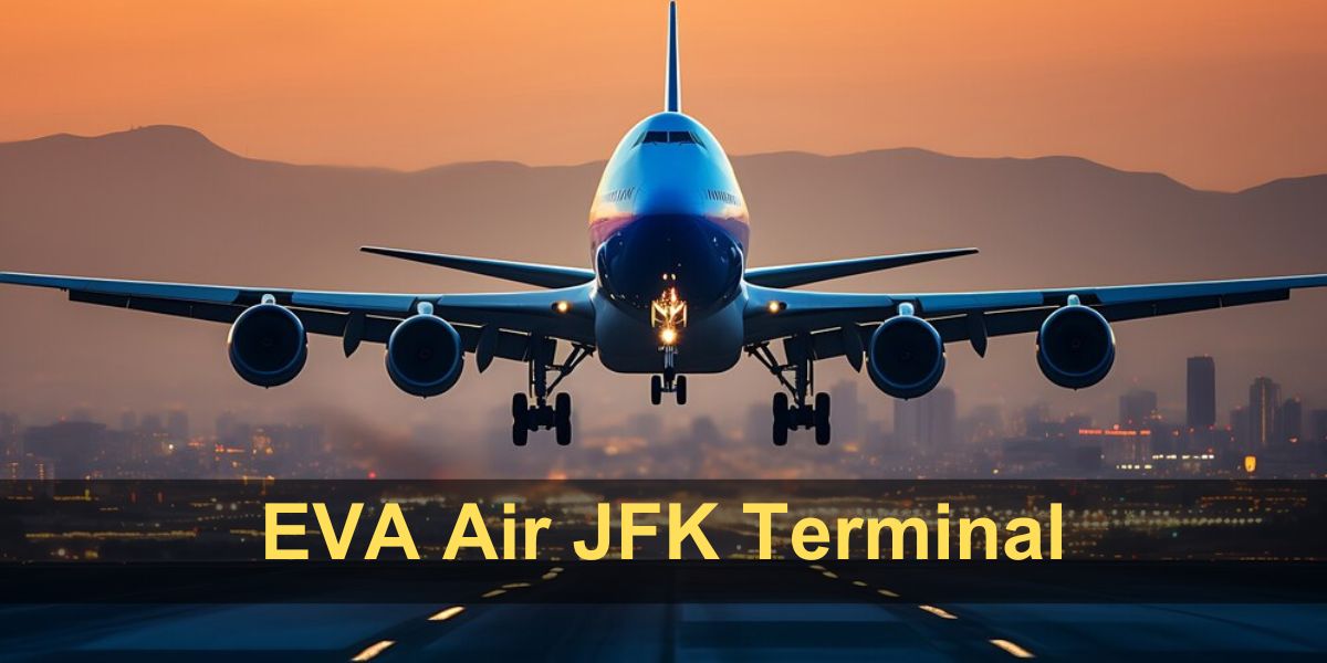 EVA Air JFK Terminal – John F. Kennedy International Airport