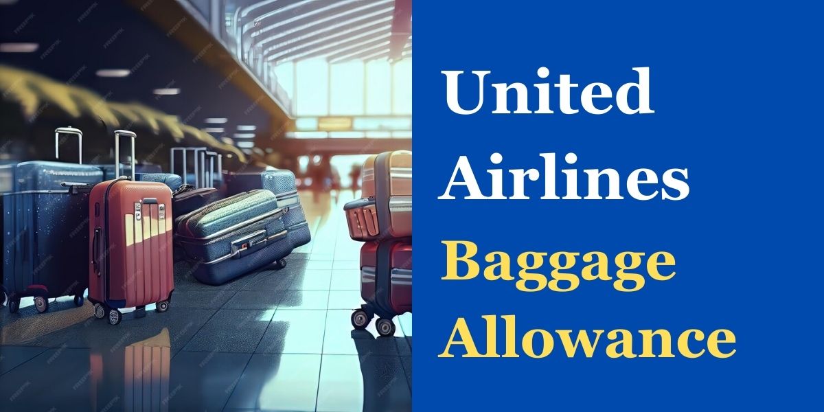 United Airlines Baggage Allowance