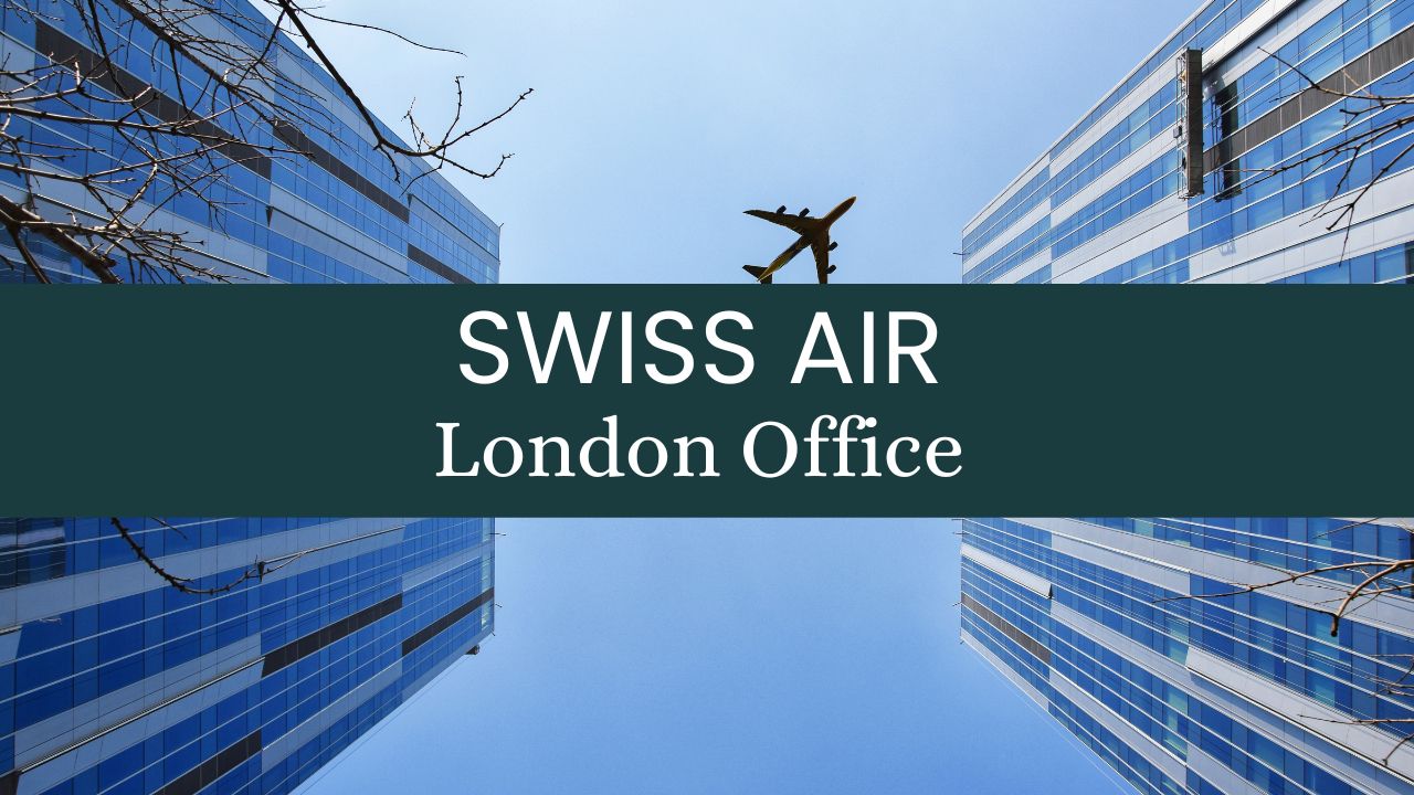 Swiss Air London Office, Swiss Air London Office Address, Swiss Air London Office Phone Number, Swiss Air London Office Email, How to Contact Swiss Air London Office, Swiss Air London Airport Address