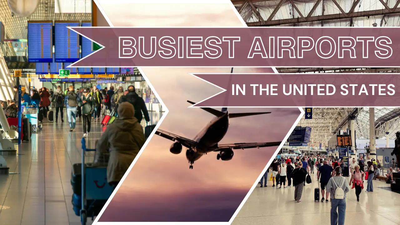Busiest Airports in the US