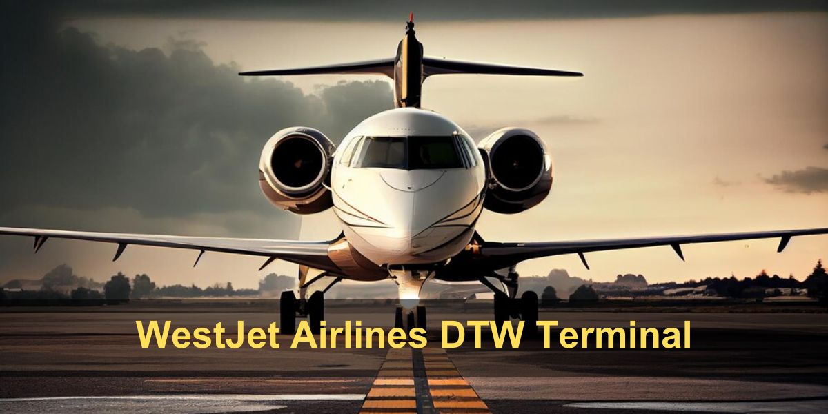 WestJet Airlines DTW Terminal – Detroit Metropolitan Wayne County Airport