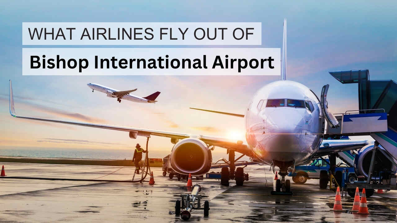 What Airlines Fly Out of Bishop International Airport?