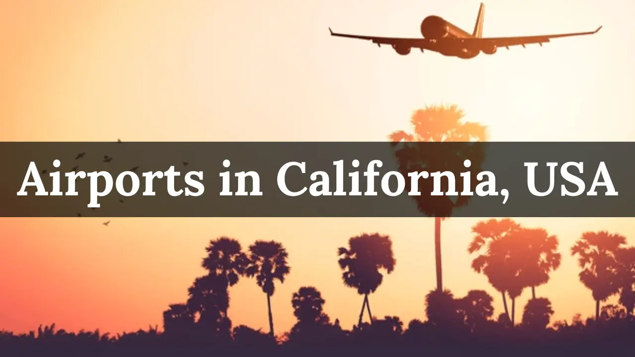 Airports in California, United States