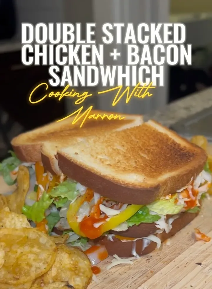 double-stacked-chicken-bacon-sandwich